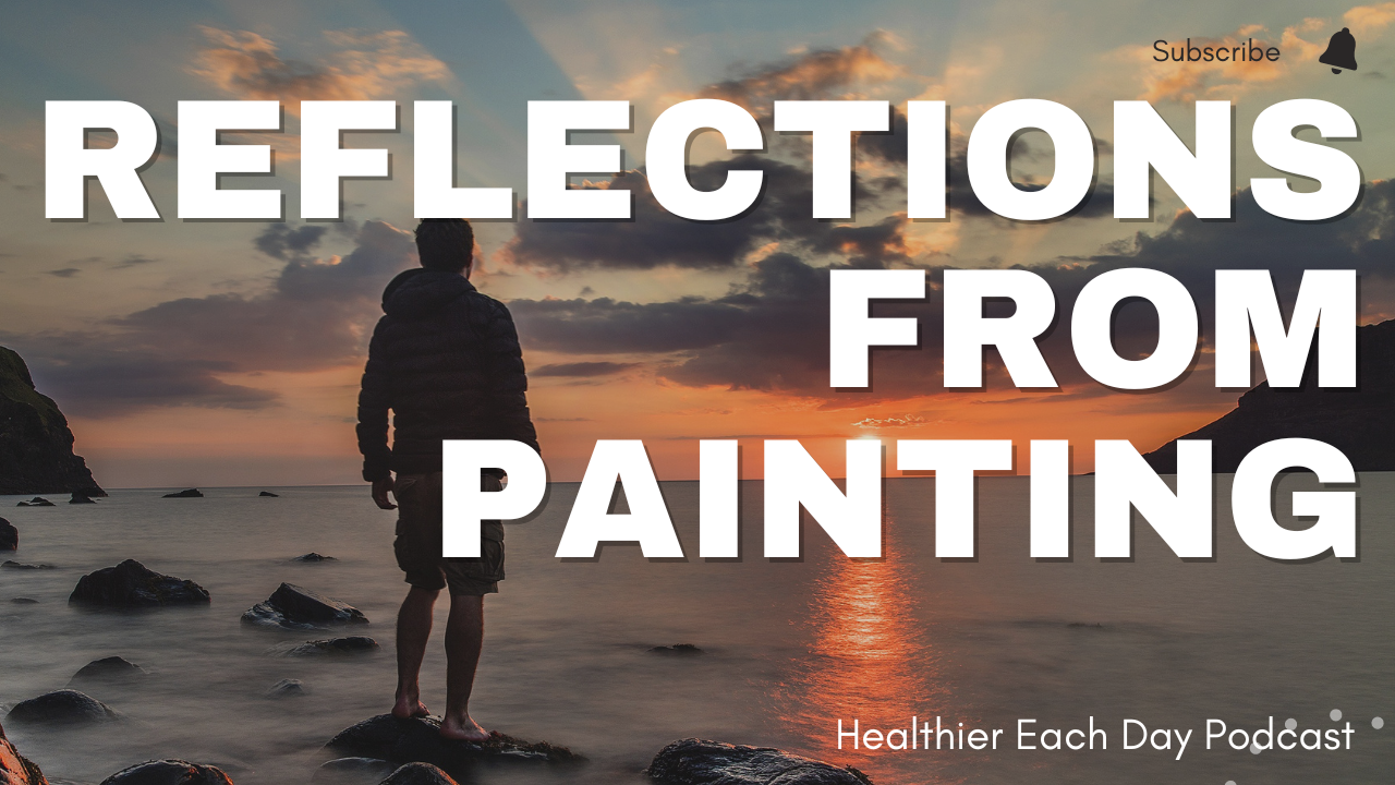 Reflections on painting. Episode 021